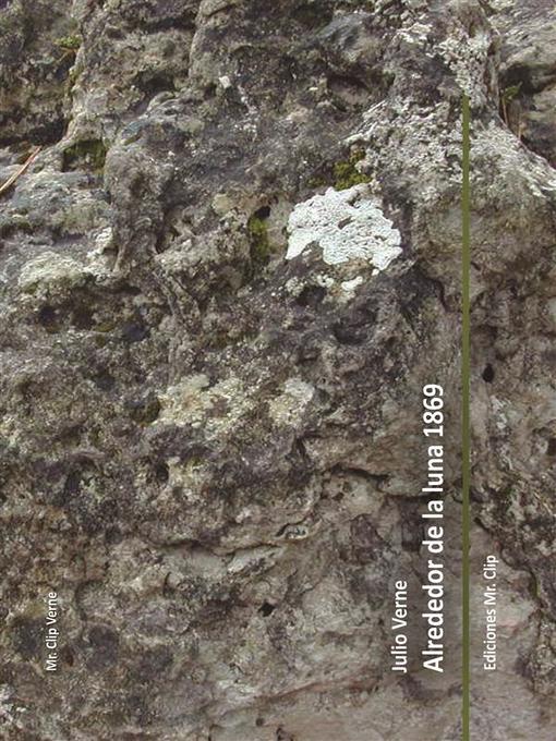 Title details for Alrededor de la luna 1869 by Julio Verne - Available